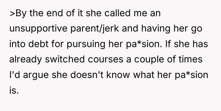 >By the end of it she called me an unsupportive...