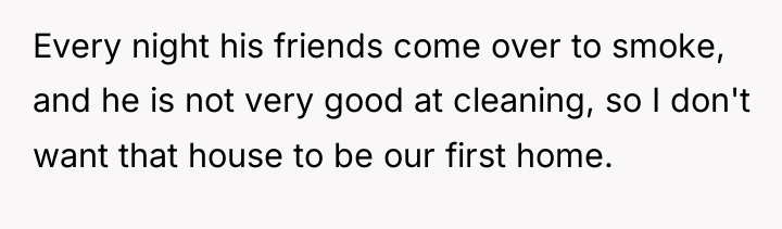 Every night his friends come over to smoke, and he...