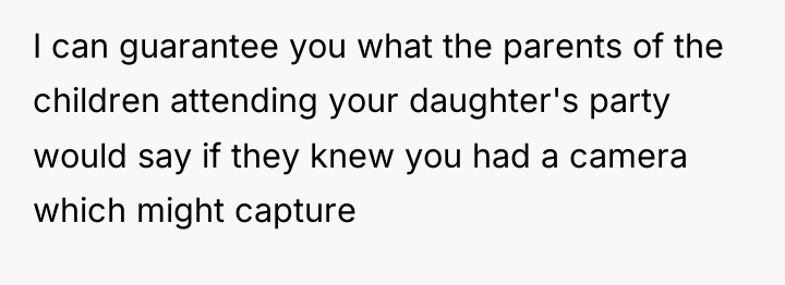 I can guarantee you what the parents of the children...