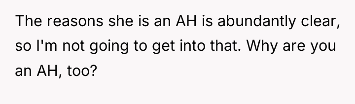 The reasons she is an AH is abundantly clear, so...