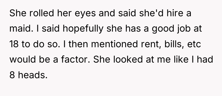 She rolled her eyes and said she'd hire a maid....
