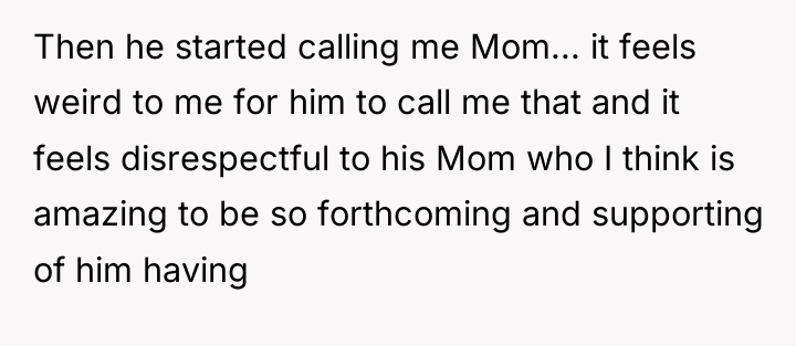 Then he started calling me Mom... it feels weird to...