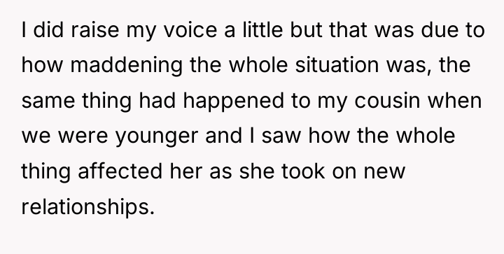 I did raise my voice a little but that was...