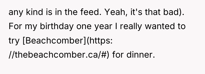 any kind is in the feed. Yeah, it's that bad)....