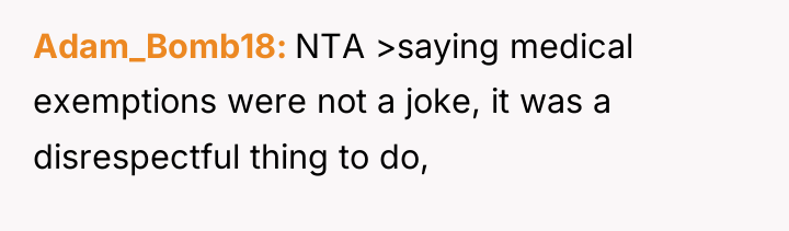 Adam_Bomb18 NTA >saying medical exemptions were not a joke, it...