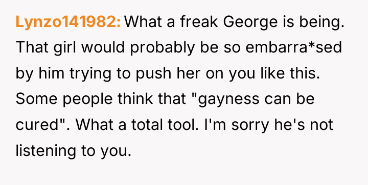 Lynzo141982 What a freak George is being. That girl would...