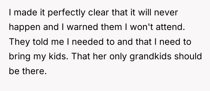 I made it perfectly clear that it will never happen...