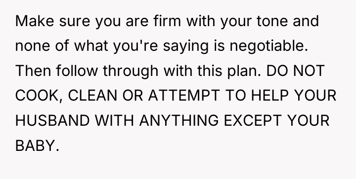 Make sure you are firm with your tone and none...