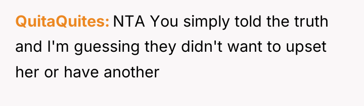 QuitaQuites NTA You simply told the truth and I'm guessing...