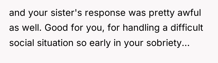 and your sister's response was pretty awful as well. Good...