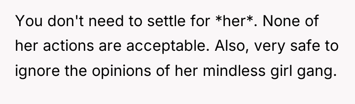 You don't need to settle for *her*. None of her...
