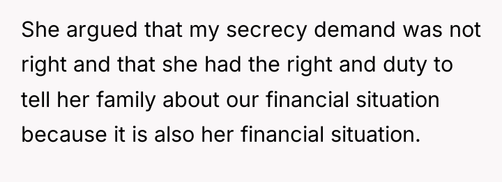 She argued that my secrecy demand was not right and...