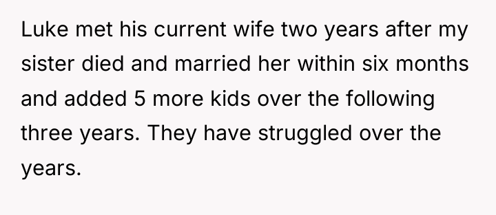 Luke met his current wife two years after my sister...