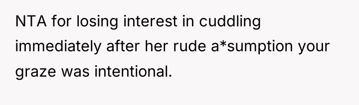 NTA for losing interest in cuddling immediately after her rude...