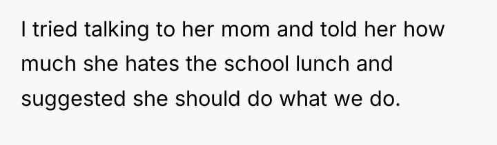 I tried talking to her mom and told her how...