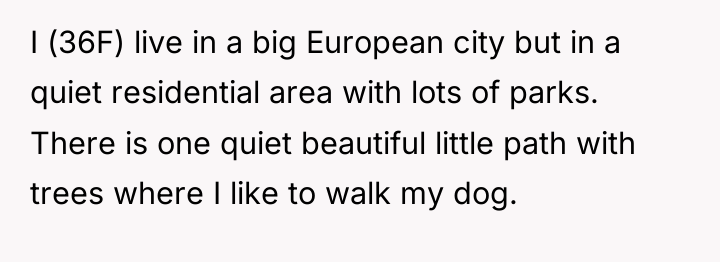 I (36F) live in a big European city but in...