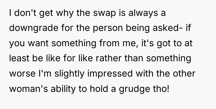 I don't get why the swap is always a downgrade...