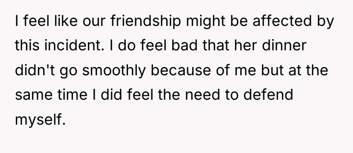 I feel like our friendship might be affected by this...