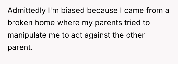Admittedly I'm biased because I came from a broken home...