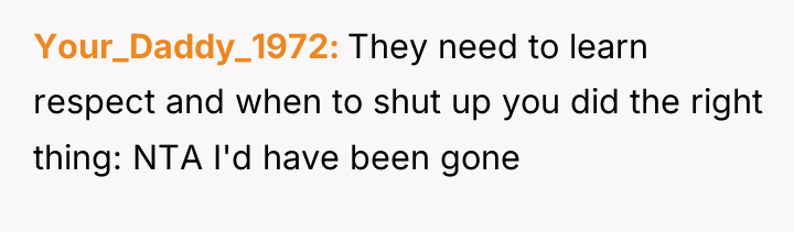 Your_Daddy_1972 They need to learn respect and when to shut...