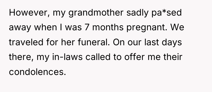 However, my grandmother sadly pa*sed away when I was 7...