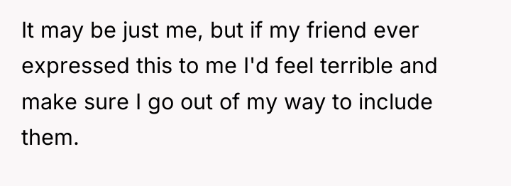 It may be just me, but if my friend ever...