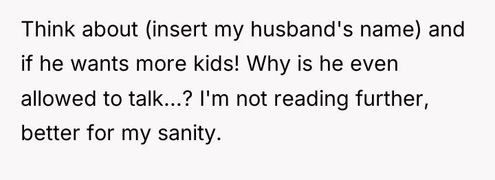 Think about (insert my husband's name) and if he wants...
