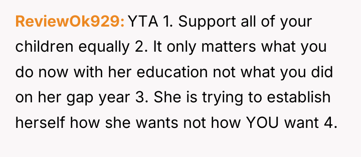 ReviewOk929 YTA 1. Support all of your children equally 2....