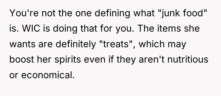 You're not the one defining what "junk food" is. WIC...
