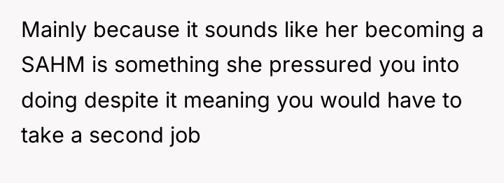 Mainly because it sounds like her becoming a SAHM is...