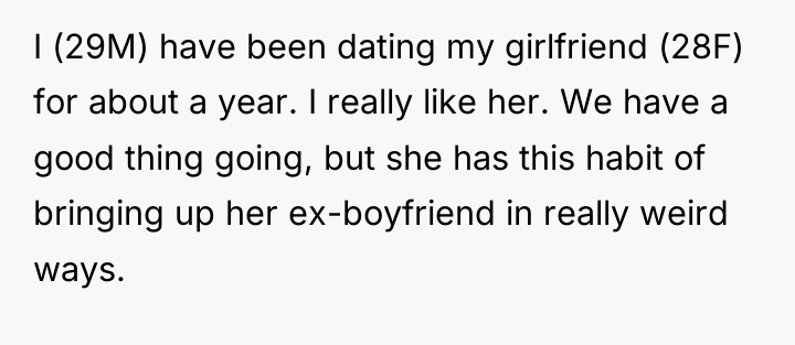 I (29M) have been dating my girlfriend (28F) for about...