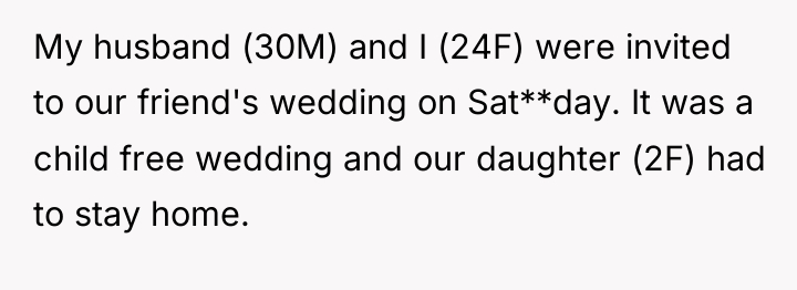 My husband (30M) and I (24F) were invited to our...