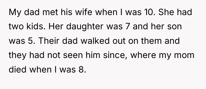 My dad met his wife when I was 10. She...