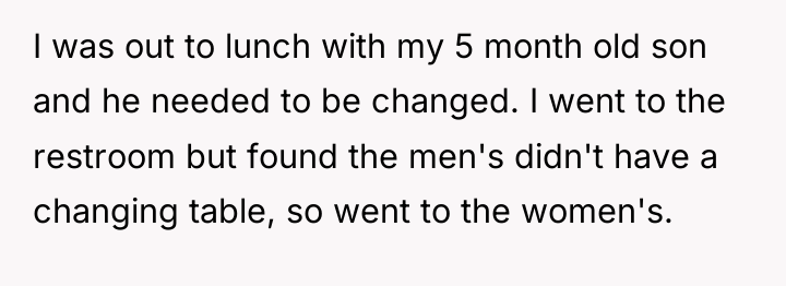 I was out to lunch with my 5 month old...