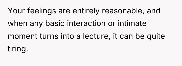 Your feelings are entirely reasonable, and when any basic interaction...