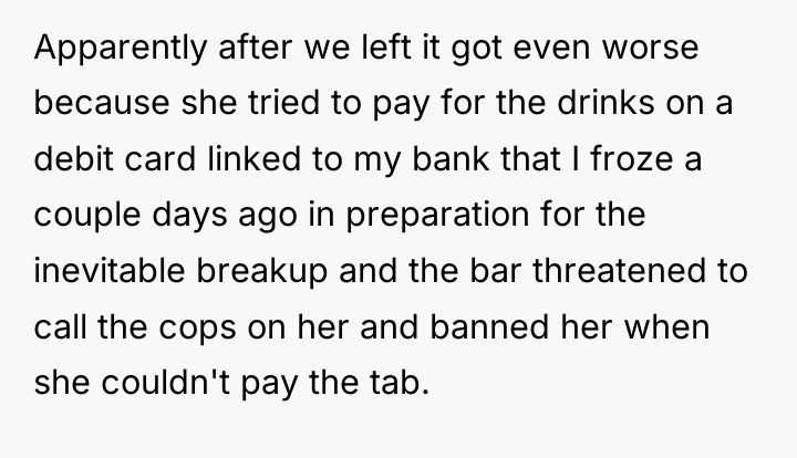 Apparently after we left it got even worse because she...
