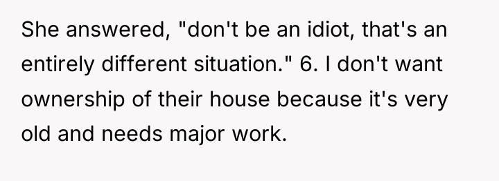 She answered, "don't be an idiot, that's an entirely different...