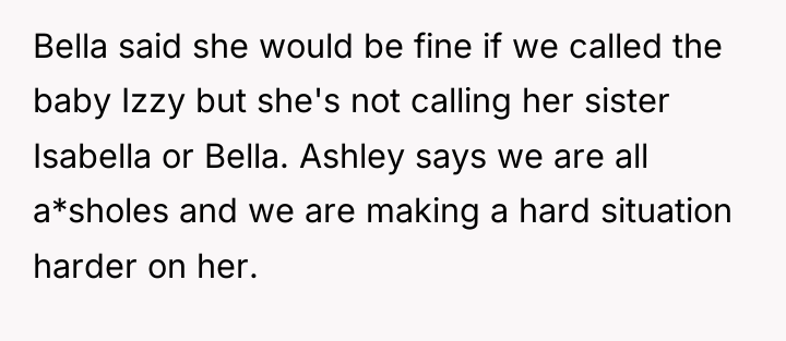 Bella said she would be fine if we called the...
