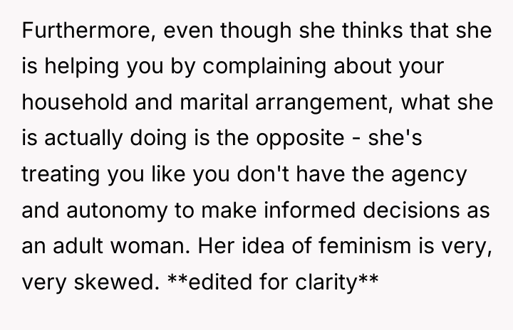 Furthermore, even though she thinks that she is helping you...