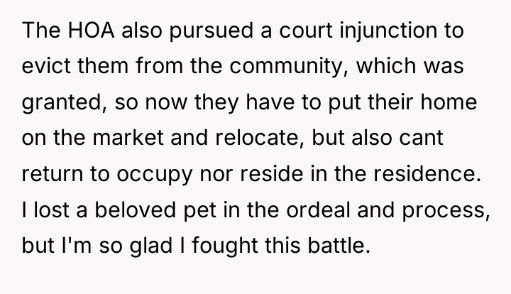 The HOA also pursued a court injunction to evict them...
