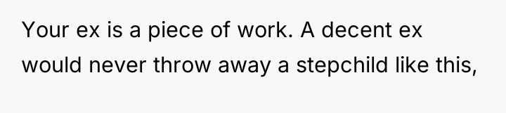 Your ex is a piece of work. A decent ex...