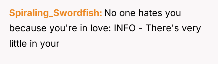 Spiraling_Swordfish No one hates you because you're in love: INFO...
