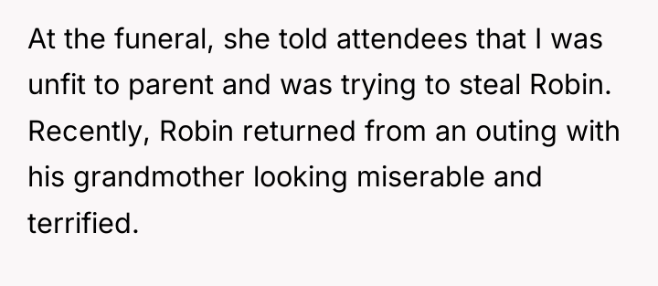 At the funeral, she told attendees that I was unfit...