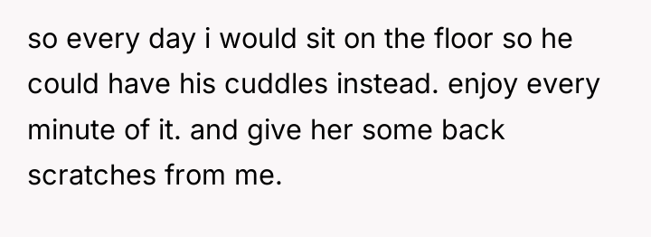 so every day i would sit on the floor so...