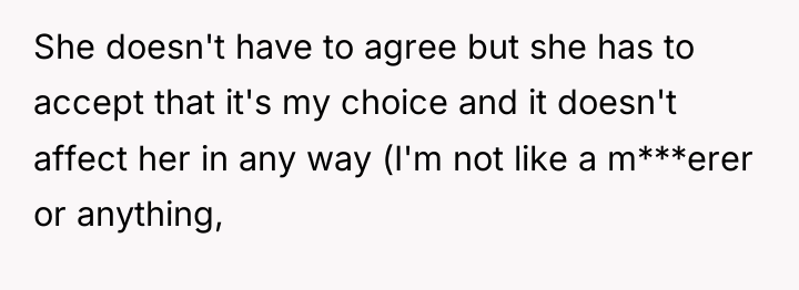 She doesn't have to agree but she has to accept...
