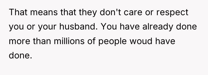 That means that they don't care or respect you or...