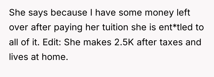 She says because I have some money left over after...