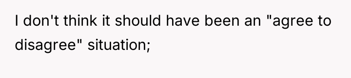 I don't think it should have been an "agree to...
