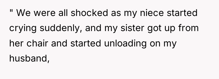 " We were all shocked as my niece started crying...