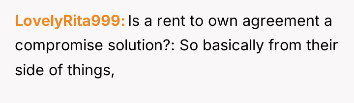 LovelyRita999 Is a rent to own agreement a compromise solution?:...